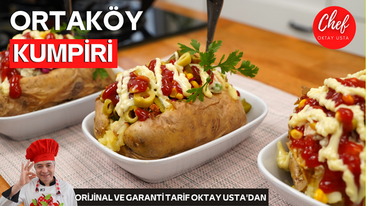 Ortaköy'ü Ayağınıza Getiren Lezzet ! EVDE KUMPİR TARİFİ 🥔🥔 Chef Oktay Usta