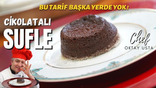 OKTAY USTA'DAN NEFİS AKIŞKAN ÇİKOLATALI SUFLE TARİFİ