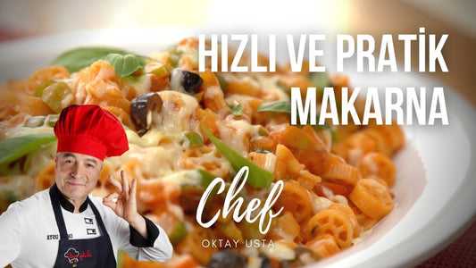 OKTAY USTA'DAN Özel Usül Makarna Tarifi